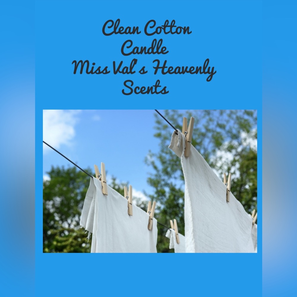 Clean Cotton Handmade 8ozCandle Miss Val’s Heavenly Scent